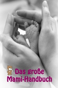 Abbildung von: Das große Mami-Handbuch - epubli