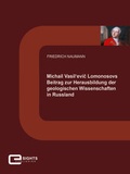 Cover: Michail Vasil'evic Lomonosovs Beitrag zur Herausbildung der geologischen Wissenschaften in Russland - E-Sights Publishing