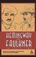 Cover: Hemingway and Faulkner In Their Time - Continuum International Publishing Group Ltd.