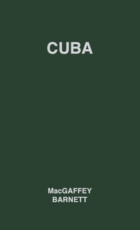 Enlarge image Cover: Cuba - Praeger Publishers Inc