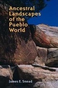 Cover: Ancestral Landscapes of the Pueblo World - University of Arizona Press