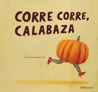 Abbildung von: Corre corre, calabaza - OQO Editora