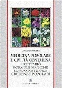 Abbildung von: Medicina popolare e civiltà contadina. Ricettario, formule magiche, soprannaturale, credenze popolari - Varia;Gangemi Editore