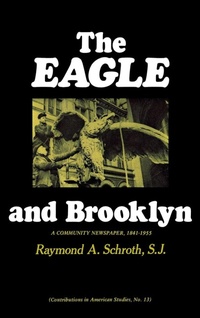 Abbildung von: The Eagle and Brooklyn - Praeger Publishers Inc