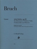 Cover: Max Bruch - Acht St&uuml;cke op. 83 f&uuml;r Klarinette (Violine), Viola (Violoncello) und Klavier - Henle, G&uuml;nter