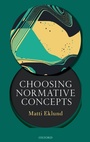 Cover: Choosing Normative Concepts - Oxford University Press