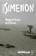 Cover: Maigret Goes to School - Penguin Books Ltd