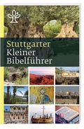 Cover: Stuttgarter Kleiner Bibelf&uuml;hrer (Neuausgabe) - Katholisches Bibelwerk