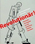 Cover: Revolution&auml;r! - Kunstsammlungen Chemnitz