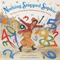 Cover: Nothing Stopped Sophie - Little, Brown Young Readers
