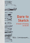 Cover: Dare to Sketch - Watson-Guptill Publications Inc.,U.S.