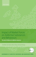 Cover: Impact of Market Forces on Addictive Substances and Behaviours - Oxford University Press