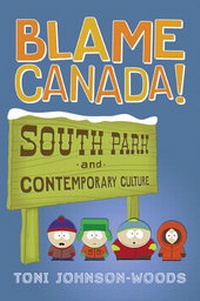 Abbildung von: Blame Canada! - Continuum International Publishing Group Ltd.
