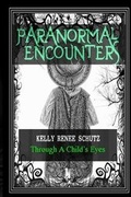 Cover: Paranormal Encounters - Paranormal Universal Press, LLC