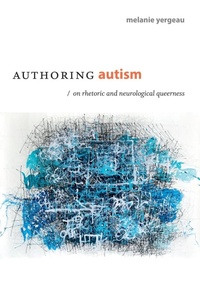 Abbildung von: Authoring Autism - Duke University Press