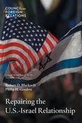 Cover: Repairing the U.S.-Israel Relationship - Council on Foreign Relations Press