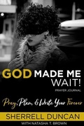 Cover: God Made Me Wait! - Brown & Duncan Brand
