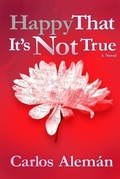 Cover: Happy That It's Not True - Aignos Publishing, Incorporated