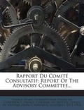 Cover: Rapport Du Comite Consultatif - Nabu Press
