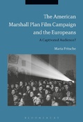Cover: The American Marshall Plan Film Campaign and the Europeans - Bloomsbury Academic