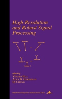 Enlarge image Cover: High-Resolution and Robust Signal Processing - CRC Press