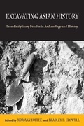 Cover: Excavating Asian History - University of Arizona Press