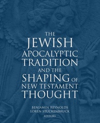 Enlarge image Cover: The Jewish Apocalyptic Tradition and the Shaping of the New Testament Thought - Fortress Press,U.S.