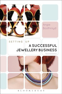 Abbildung von: Setting Up a Successful Jewellery Business - Bloomsbury Academic