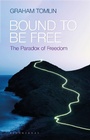 Cover: Bound to be Free - Bloomsbury Continuum