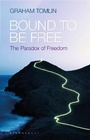 Cover: Bound to be Free - Bloomsbury Continuum