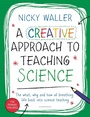 Bild: A Creative Approach to Teaching Science - Bloomsbury Education