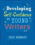 Cover: Developing Self-Confidence in Young Writers - Bloomsbury Education