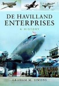 Abbildung von: De Havilland Enterprises: A History - Pen & Sword Aviation