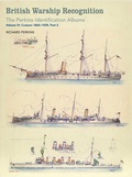 Cover: British Warship Recognition: The Perkins Identification Albums: Cruisers 1865-1939 Volume IV, Part 2 - Seaforth Publishing