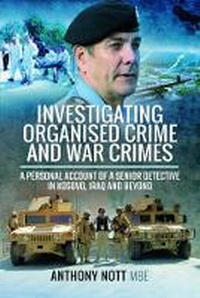 Abbildung von: Investigating Organised Crime and War Crimes - Pen & Sword Military