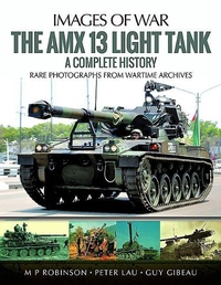 Enlarge image Cover: The Amx 13 Light Tank - Pen & Sword Military
