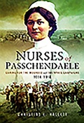 Cover: Nurses of Passchendaele - Pen & Sword Books Ltd