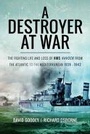 Cover: A Destroyer at War - Frontline Books