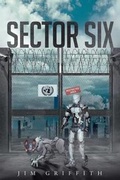 Cover: Sector Six - Christian Faith Publishing, Inc.