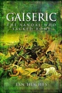 Cover: Gaiseric - Pen & Sword Military