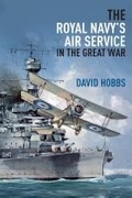 Cover: The Royal Navy's Air Service in the Great War - Seaforth Publishing