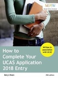 Cover: How to Complete Your UCAS Application 2018 Entry - Trotman Education