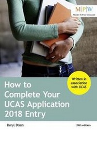 Enlarge image Cover: How to Complete Your UCAS Application 2018 Entry - Trotman Education