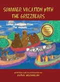 Cover: Summer Vacation With The Grizzbears - MAZO PUBLISHERS