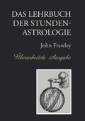 Cover: Das Lehrbuch der Stundenastrologie - Uberarbeitete Ausgabe - Apprentice Books
