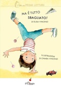 Cover: Ma &egrave; tutto sbagliato! - Le mie prime letture;Il Ciliegio