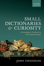 Cover: Small Dictionaries and Curiosity - OUP eBook