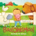Cover: Baa! Oink! Moo! God Made the Animals - Zonderkidz