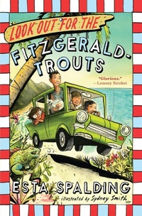 Enlarge image Cover: Look Out for the Fitzgerald-Trouts - Little, Brown Young Readers