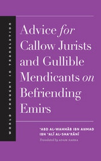 Abbildung von: Advice for Callow Jurists and Gullible Mendicants on Befriending Emirs - Yale University Press